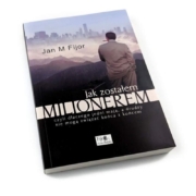 Jak zostałem milionerem - Jan M Fijor